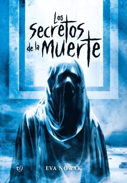 Eva Nowak - Los secretos de la muerte, E-bok