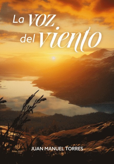 Juan Manuel Torres - La voz del viento, E-bok