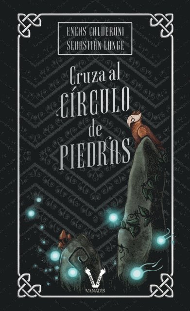 Sebastian Lange, Eneas Calderoni - Cruza al círculo de piedras, E-bok