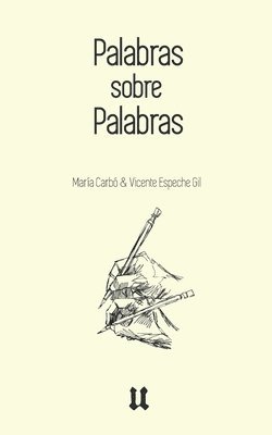 Vicente Espeche Gil, María Carbó - Palabras Sobre Palabras, Häftad