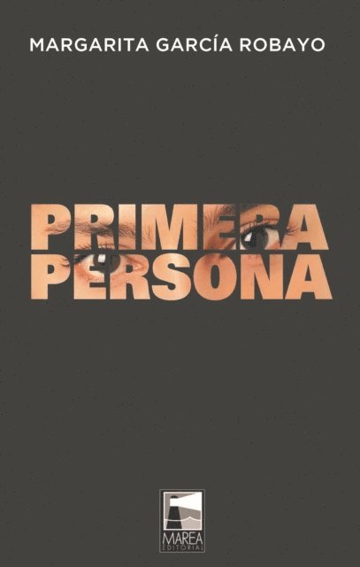 Margarita Garcia Robayo - Primera persona, E-bok