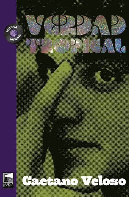 Caetano Veloso - Verdad tropical, E-bok
