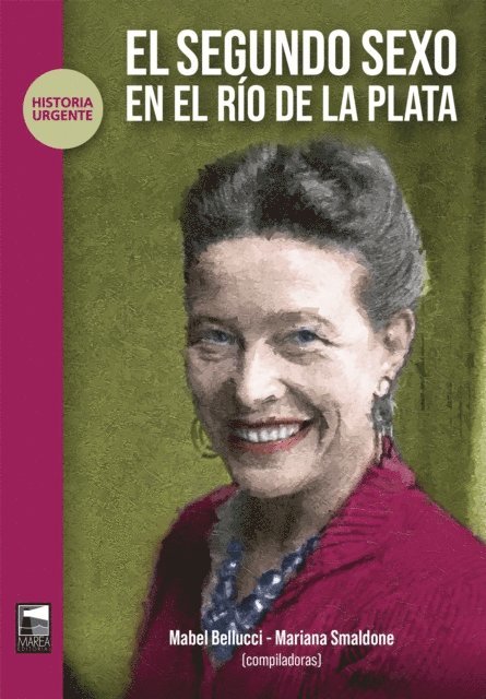Mariana Smaldone, Mabel Bellucci - El segundo sexo en el Río de la Plata, E-bok