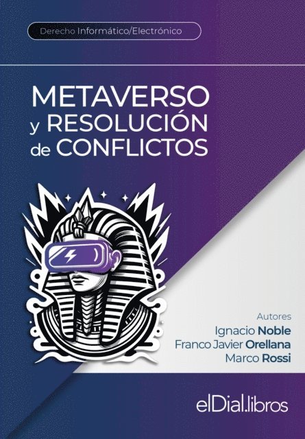 Ignacio Noble, Franco Javier Orellana, Marco Rossi - Metaverso y resolución de conflictos, E-bok