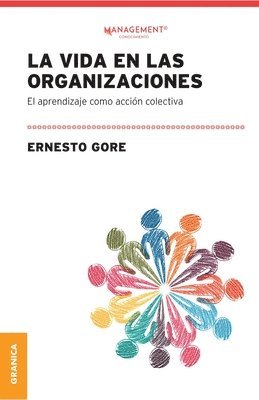 Ernesto Gore - Vida En Las Organizaciones, Häftad