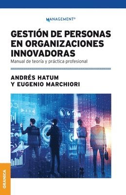 Andrés Hatum, Eugenio Marchiori - Gestión De Personas En Organizaciones Innovadoras, Häftad
