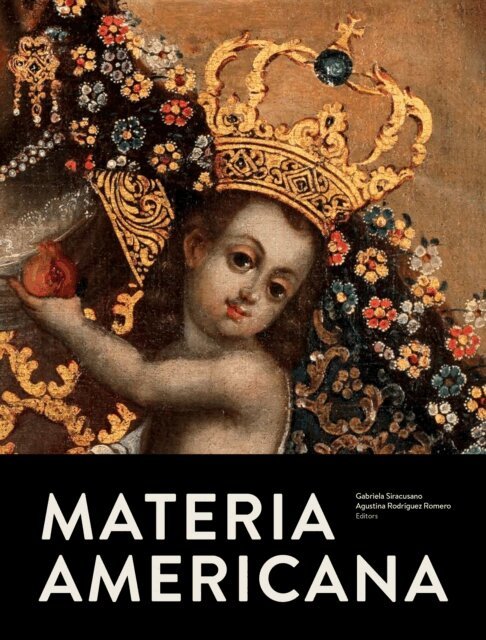 Agustina Rodriguez Romero, Gabriela Siracusano - Materia Americana, E-bok. Tillgänglighet: Lägg i varukorg