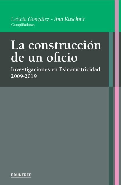 Ana Kuschnir, Leticia Gonzalez - La construcción de un oficio, E-bok