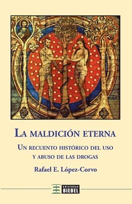 Rafael E. López-Corvo - La maldición eterna, Häftad