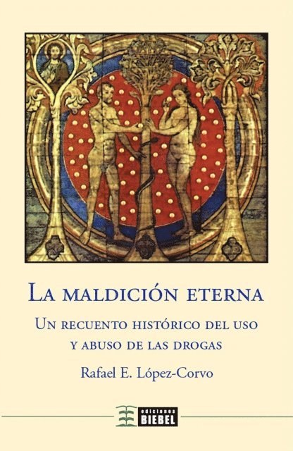 Rafael E. Lopez-Corvo - La maldición eterna, E-bok