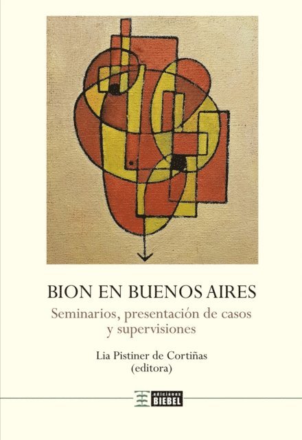 Wilfred Bion, Lia Pistiner de Cortinas - Bion en Buenos Aires, E-bok