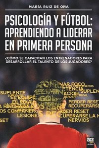 Psicologa y ftbol, aprendiendo a liderar en primera persona