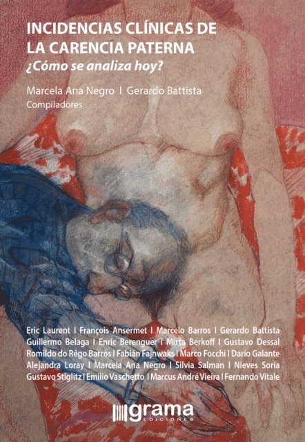 Silvia Salman, Gustavo Stiglitz, Francois Ansermet, Marcelo Barros, Eric Laurent - Incidencias clínicas de la carencia paterna, E-bok