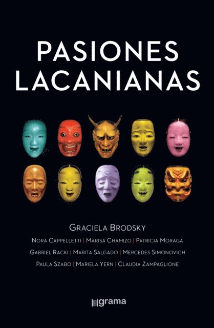 Claudia Zampaglione, Mariela Yern, Paula Szabo, Mercedes Simonovich, Marita Salgado, Gabriel Racki, Patricia Moraga, Marisa Chamizo, Nora Cappelletti, Graciela Brodsky - Pasiones lacanianas, E-bok