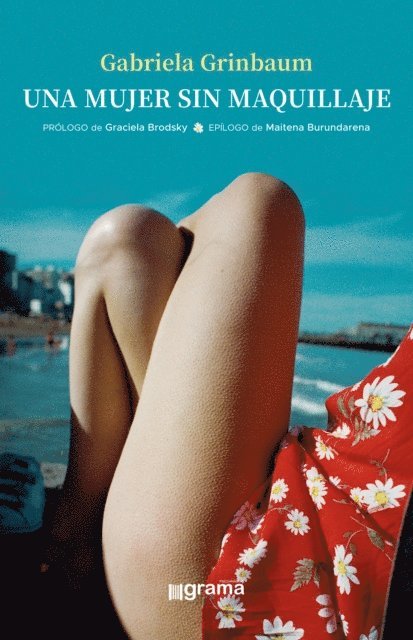 Gabriela Grinbaum - Una mujer sin maquillaje, E-bok