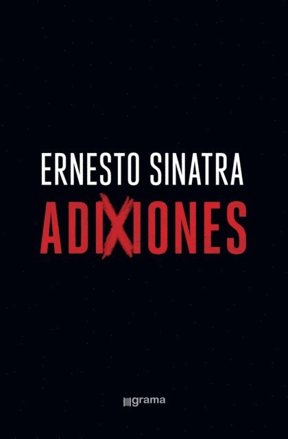 Ernesto S. Sinatra - Adixiones, E-bok