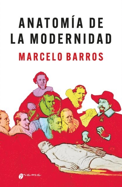 Marcelo Barros - Anatomía de la modernidad, E-bok
