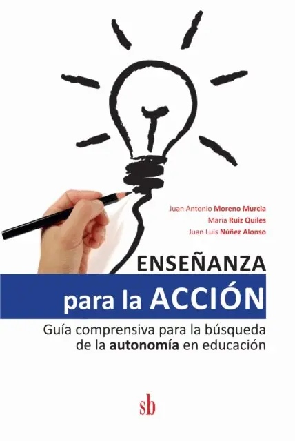 Juan Luis Nunez Alonso, Maria Ruiz Quiles, Juan Antonio Moreno Murcia - Ensenanza para la accion, E-bok. Tillgänglighet: Lägg i varukorg