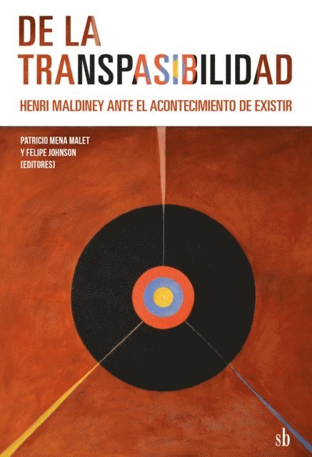 Felipe Johnson, Patricio Mena Malet, Philippe Grosos, Henri Maldiney - De la transpasibilidad, E-bok
