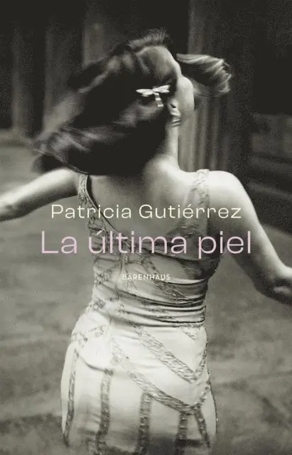 Patricia Gutierrez - La última piel, E-bok. Tillgänglighet: Lägg i varukorg