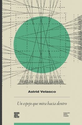 Astrid Velasco - espejo que mira hacia adentro, Häftad