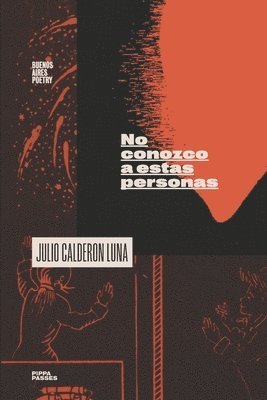 Julio Calderon Luna - No conozco a estas personas, Häftad