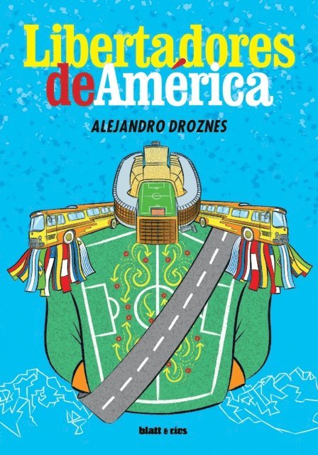 Alejandro Droznes - Libertadores de América, E-bok