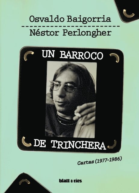 Nestor Perlongher, Osvaldo Baigorria - Un barroco de trinchera, E-bok