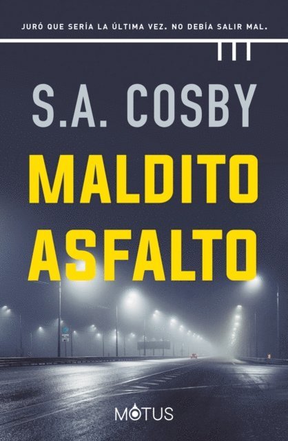 S.A. Cosby - Maldito asfalto (versión latinoamericana), E-bok