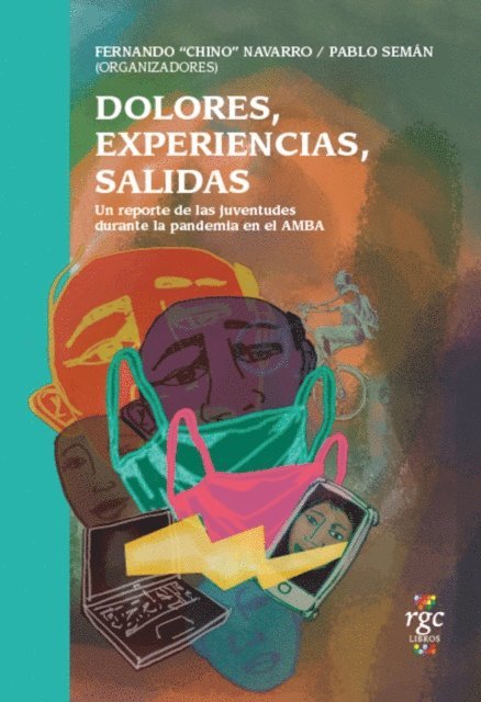 Fernando &quote;Chino&quote; Navarro, Pablo Seman - Dolores, experiencias, salidas, E-bok
