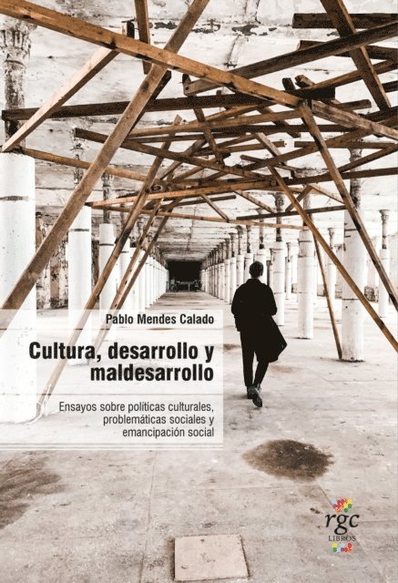 Pablo Mendes Calado - Cultura, desarrollo y maldesarrollo, E-bok