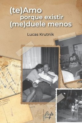Lucas Krutnik - (te)Amo porque existir (me)duele menos, Häftad