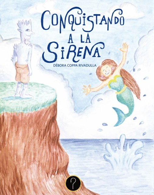 Debora Coppa Rivadulla - Conquistando a la sirena, E-bok. Tillgänglighet: Lägg i varukorg