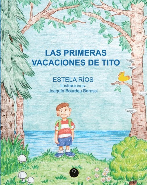 Estela Rios - Las primeras vacaciones de Tito, E-bok. Tillgänglighet: Lägg i varukorg