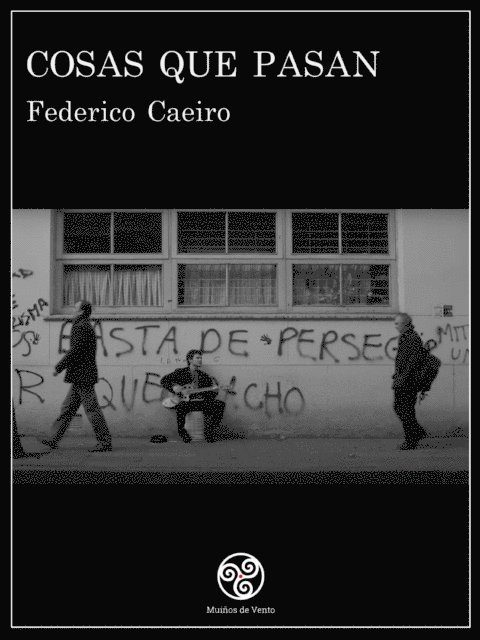 Federico Caeiro, Tamara Herraiz - Cosas que pasan, E-bok