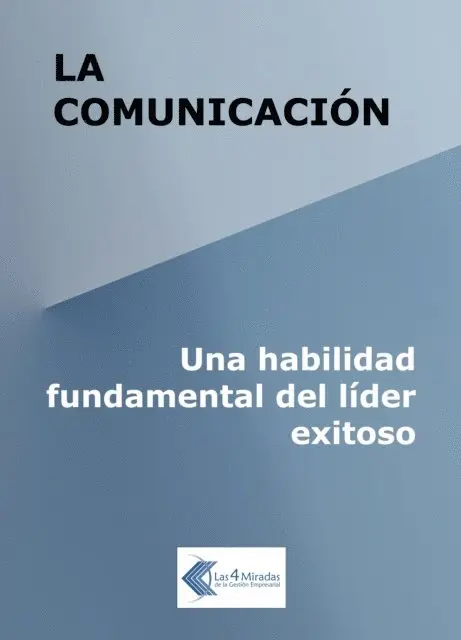 Jorge Ponte, Juan Carlos Gazia - La comunicacion: Una habilidad fundamental del lider exitoso, E-bok. Tillgänglighet: Lägg i varukorg