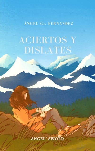 Angel Fernandez - Aciertos y dislates, E-bok