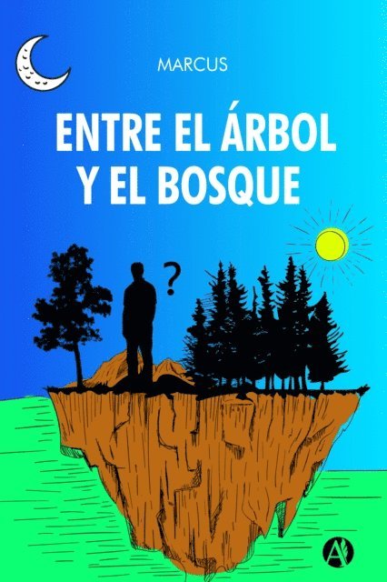 Marcus - Entre el árbol y el bosque, E-bok