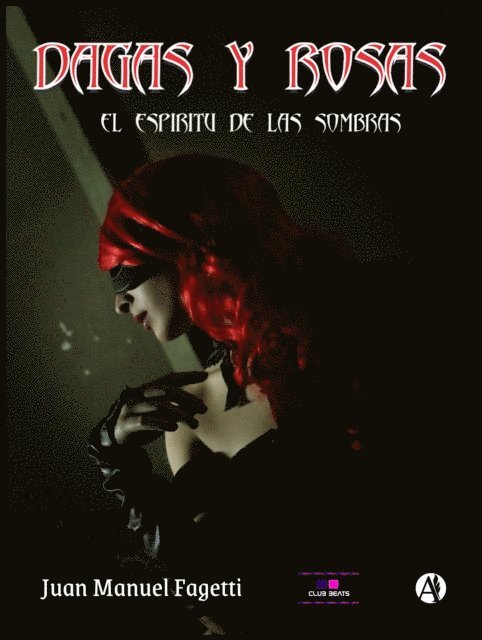 Juan Manuel Fagetti - Dagas y Rosas, E-bok