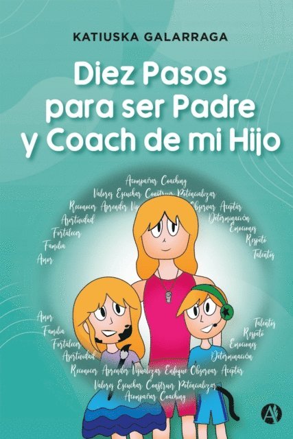 Diez Pasos para ser Padre y Coach de mi Hijo