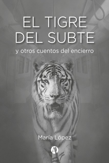 Maria Lopez - El Tigre del Subte, E-bok