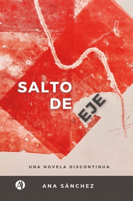 Ana Sanchez - Salto de Eje, E-bok