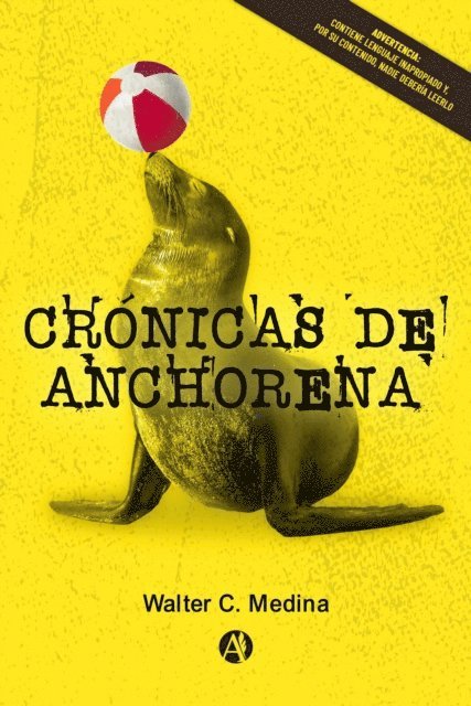 Walter C. Medina - Crónicas de Anchorena, E-bok