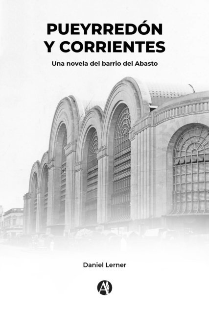 Daniel Lerner - Pueyrredón y Corrientes, E-bok