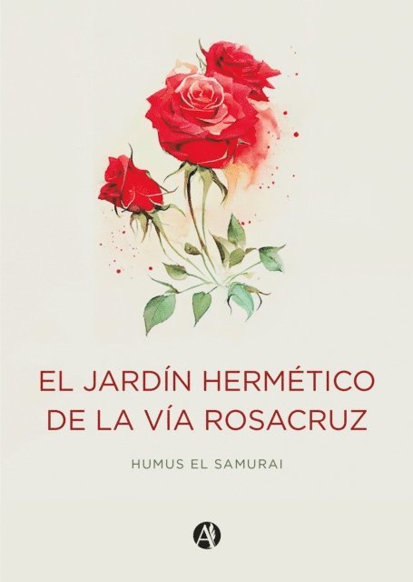 Humus el samurai - El jardín hermético de la vía Rosacruz, E-bok