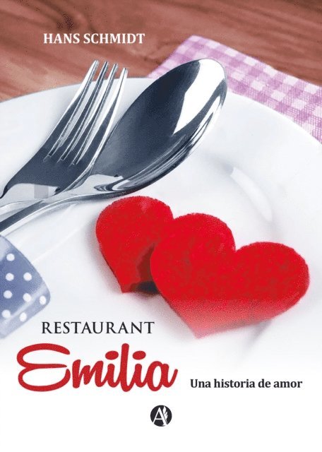 Hans Schmidt - Restaurant Emilia, E-bok