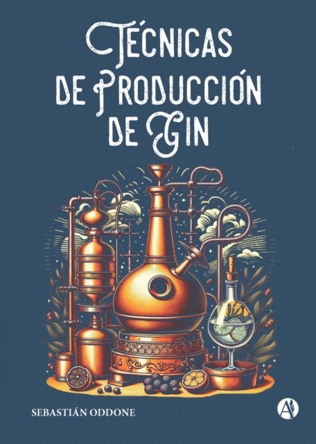Sebastian Oddone - Técnicas de Producción de Gin, E-bok. Tillgänglighet: Lägg i varukorg