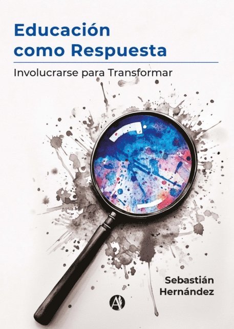 Sebastian Hernandez - Educación como Respuesta, E-bok