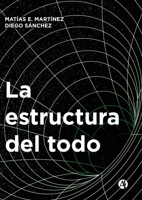 Diego Sanchez, Matias E. Martinez - La estructura del todo, E-bok