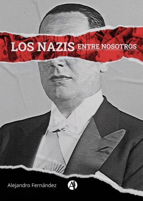 Alejandro Fernandez - Los nazis entre nosotros, E-bok